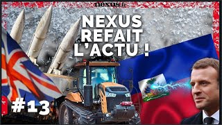 Nexus refait lactu 13 Mercosur missiles britanniques Palmade Macron quotconquot feat Farid AlWest [upl. by Affer]