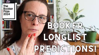 Booker Longlist Predictions 2024 Final [upl. by Hetti]