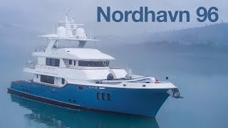 Inside the Luxurious Nordhavn 96 Yacht [upl. by Renie523]