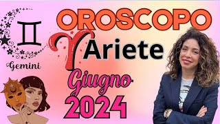 Oroscopo Ariete Giugno 2024  ASTROLOGIA EVOLUTIVA  oroscopo astrologia [upl. by Edny]