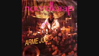 Noordkaap  Arme Joe HQ [upl. by Ledoux]