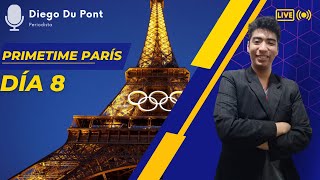 JUEGOS OLÍMPICOS PARIS 2024  PRIMETIME PARIS  DIA 8  EN VIVO 🎙️DIEGO DU PONT [upl. by Osmond]