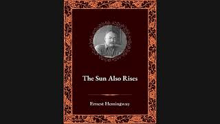 The Sun Also Rises  Ernest Hemingway  Book 1  Chapter 1  Audiobook [upl. by Ataeb]