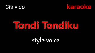 Karaoke Tondi Tondikku do ho [upl. by Aohsoj]