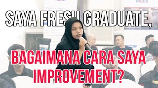 IMPROVEMENT UNTUK FRESH GRADUATE BAGAIMANA [upl. by Wu]