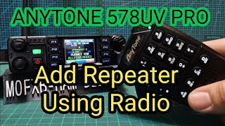 ANYTONE 578UV Pro III Add Analogue RepaterGB3WR Using Radio [upl. by Sitoel476]