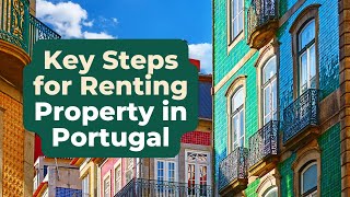 🏡 Key Steps for Renting Property in Portugal [upl. by Nessim]