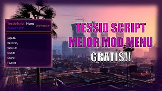 ✅ TESSIO SCRIPT MOD MENU  GTA V ✅ [upl. by Kcirdneked]