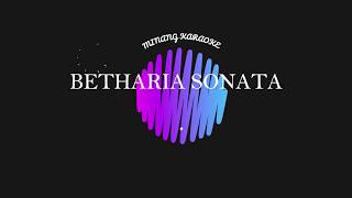 SIBUYUANG KINI LAH GADANG  BETHARIA SONATA KARAOKE [upl. by Martyn]