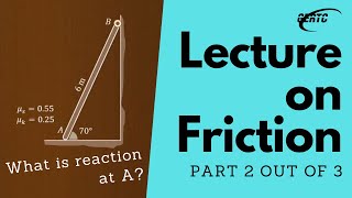 Lecture on FRICTION Part 2 out of 3 [upl. by Seabrook]