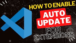 How to Enable Auto Update for Extensions in Visual Studio Code [upl. by Ativ534]