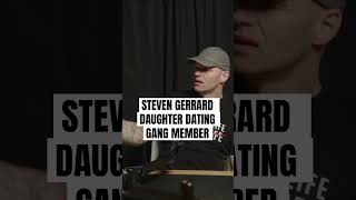 Steven Gerrards Daughter Dating Gangster podcast ukpodcast uk funny [upl. by Chouest]