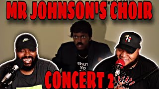 MrJohnsons Choir Concert PT2  REACTION [upl. by Eirallam]