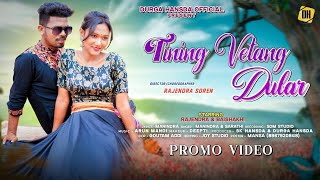 NEW SANTALI PROMO VIDEO 2024 TINING VETANG DULARRAJENDRA amp BAISHAKHI [upl. by Arratoon]