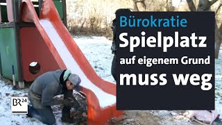 Baurecht und Bürokratie Pflegemutter muss Spielplatz auf eigenem Grund abbauen  Abendschau  BR24 [upl. by Werda]