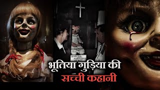 annabelle doll real story। explained in हिंदी। real ghost [upl. by Neirda781]