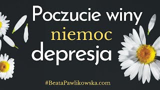 Poczucie winy niemoc depresja [upl. by Templas]