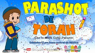 🔴Shalom132 PARASHOT PARA NIÑOS Y NIÑAS con la Morá Gaby Palacios [upl. by Merrie]