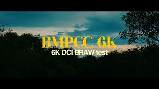 The BMPCC 6K looks even better in 6K DCI BRAW BMPCC Cinematic Test Footage [upl. by Aratahc46]