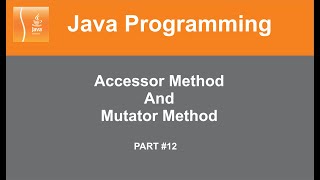 Part 12  Accessor And Mutator Method  Abstract Method  Online Lecture Java Tutorial In Hindi [upl. by Akyre]