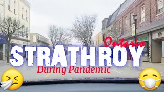 Town of Strathroy during pandemic😷 [upl. by Niwrud]