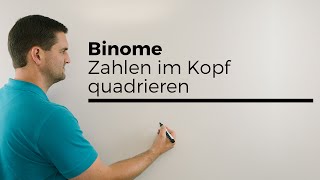 Binome um Zahlen im Kopf zu quadrieren Teil 2  Mathe by Daniel Jung [upl. by Freida872]