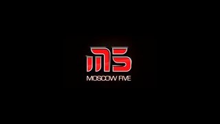 Moscow 5 Tribute [upl. by Aitam828]