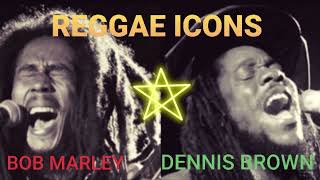 BOB MARLEY amp DENNIS BROWN REGGAE ICONS ONE LOVE [upl. by Cutlerr]