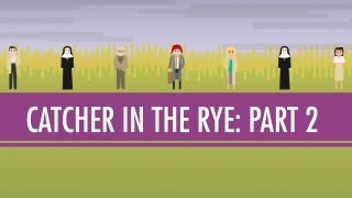 Holden JD and the Red Cap  The Catcher in the Rye Part 2 Crash Course English Literature 7 [upl. by Ariet]