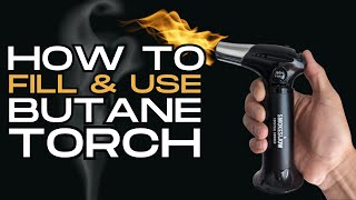 How to Fill amp Use Butane Torch [upl. by Athalla]