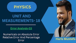 Unit and Measurement 18  Numericals on Error Analysis  Class XI  Physics  Haris Sir [upl. by Zedekiah]