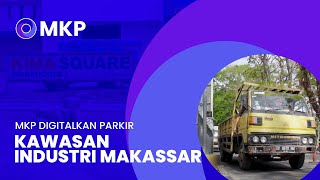 Inovasi Parkir Modern Kawasan Industri Makassar  Solusi aman dengan SAM Terverifikasi PTEN [upl. by Neesay605]