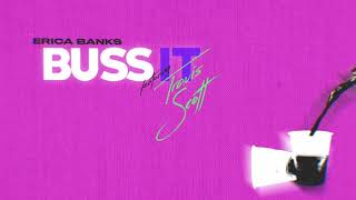 Erica Banks  Buss It feat Travis Scott [upl. by Lou]