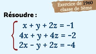 RÉSOUDRE UN SYSTÈME À 3 INCONNUES [upl. by Nimzaj]