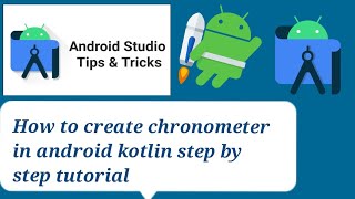 Chronometer android studio  How to Make a Chronometer in Android  Kotlin Android Studio [upl. by Kerin137]