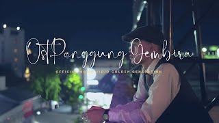 OST Panggung Gembira 624 quotGolden Generationquot  Official Music Vidio [upl. by Nuahsel]