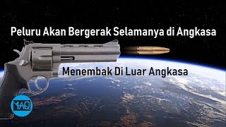 Wow Inilah yang Terjadi Apabila Kita Menembak di Luar Angkasa [upl. by Aerdied]