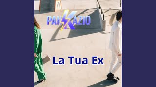 La tua ex [upl. by Dwinnell]