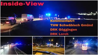 InsideView Kolonnenfahrt THW Schwäbisch Gmünd DRK Göggingen DRK Lorch [upl. by Gnanmas535]