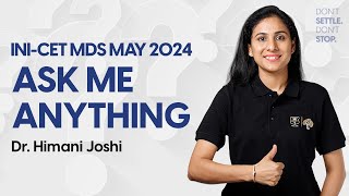 Ask Me Anything  Dr Himani Joshi  INICET MDS 2024  DBMCI MDS [upl. by Nahtanohj360]