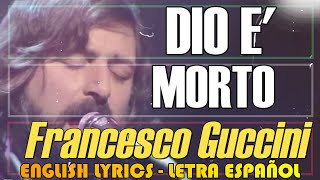 DIO E MORTO  Francesco Guccini 1967 Letra Español English Lyrics Testo italiano [upl. by Ostraw859]