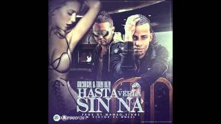 Hasta Verla Sin Nada  Tony Dize ft Arcángel [upl. by Meaghan100]