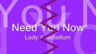 Need You Now by Lady Antebellum Lyrics [upl. by Ellehcyt]