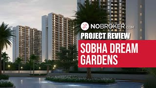 Project Review  Sobha Dream Gardens Thanisandra Bangalore [upl. by Bonns164]