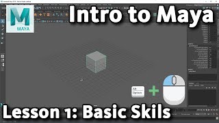 Intro to Maya Lesson 1  10  Basic Skills [upl. by Iives]