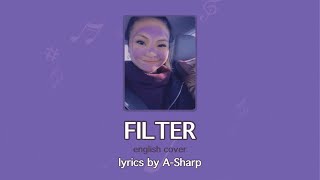 BTS Jimin “Filterquot english version ft ASharp  Lyssa 라이사 Cover LYRICS [upl. by Enitsua396]