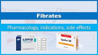 Fibrates  How do they work Pharmacology Indications Side effects [upl. by Him]