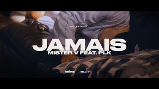 MISTER V  JAMAIS feat PLK [upl. by Madeleine759]