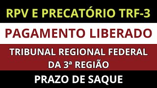 TRF3 DA 3ª REGIÃO LIBERA RPCV E PRECATÓRIOS SAIBA TUDO AGORAATUALIZADO [upl. by Crowell]