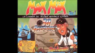 Max Mix 30 Aniversario Megamix [upl. by Eisyak]